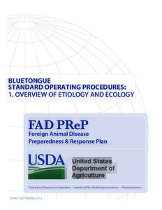BLUETONGUE STANDARD OPERATING PROCEDURES: 1. OVERVIEW OF ETIOLOGY AND ECOLOGY DRAFT SEPTEMBER 2013