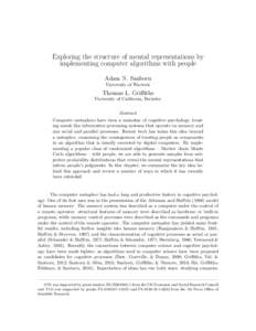 Exploring the structure of mental representations by implementing computer algorithms with people Adam N. Sanborn University of Warwick  Thomas L. Griffiths