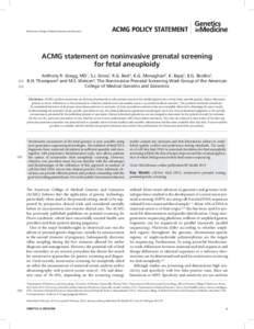 © American College of Medical Genetics and Genomics  ACMG Policy Statement ACMG statement on noninvasive prenatal screening for fetal aneuploidy