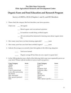 The Ohio State University Ohio Agricultural Research and Development Center Organic Farm and Food Education and Research Program Survey of OEFFA, OCIA (Chapters 1 and 2), and IFO Members 1. Please check the category that