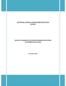 NATIONAL COUNCIL FOR HIGHER EDUCATION (NCHE) QUALITY ASSURANCE SYSTEM FOR HIGHER EDUCATION IN NAMIBIA (Final draft)