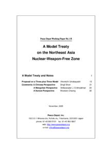 Peace Depot Working Paper No.1 E  A Model Treaty on the Northeast Asia Nuclear-Weapon-Free Zone