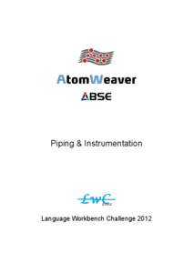 Piping & Instrumentation  Language Workbench Challenge 2012 ABSE & AtomWeaver