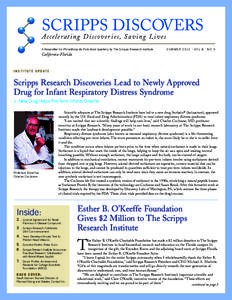 SCRIPPS DISCOVERS Accele rating Discove r ies, S a ving L ives A Newsletter for Philanthropists Published Quarterly by The Scripps Research Institute SUMMER 2012