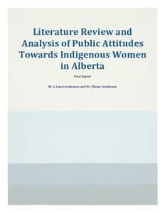 Literature	Review	and	 Analysis	of	Public	Attitudes	 Towards	Indigenous	Women in	Alberta