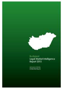 Contents  Budapest Legal Market Intelligence Report 2015 Private and Confidential