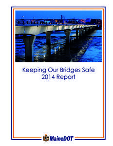 Keeping Our Bridges Safe 2014 Report MaineDOT  Table of Contents
