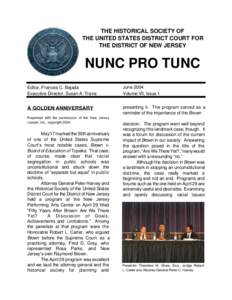 THE HISTORICAL SOCIETY OF THE UNITED STATES DISTRICT COURT FOR THE DISTRICT OF NEW JERSEY NUNC PRO TUNC Editor, Frances C. Bajada