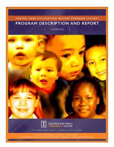 FCURP: Program Report // JanuaryOur History The Foster Care Utilization Review Program (FCURP) is a unit within the Children and Family