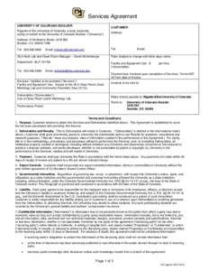 Services Agreement UNIVERSITY OF COLORADO BOULDER CUSTOMER:  Regents of the University of Colorado, a body corporate,