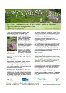 PROTECTING GIANT GIPPSLAND EARTHWORM HABITAT Fact Sheet No. 1, January[removed]guidelines for revegetation and Fact Sheet No. 2, April 2014 plantation projects