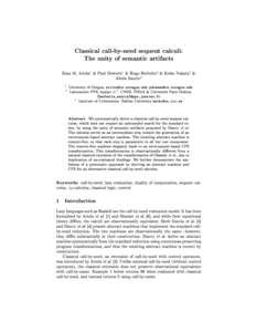 Classical call-by-need sequent calculi: The unity of semantic artifacts Zena M. Ariola 1