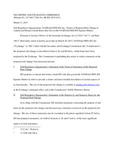 SECURITIES AND EXCHANGE COMMISSION (Release No; File No. SR-BXMarch 31, 2015 Self-Regulatory Organizations; NASDAQ OMX BX Inc.; Notice of Proposed Rule Change to Amend and Restate Certain Rules that 