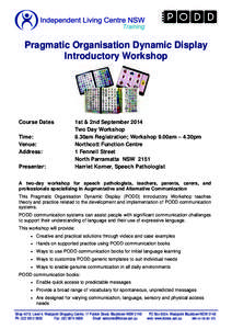 Pragmatic Organisation Dynamic Display Introductory Workshop Course Dates Time: Venue: