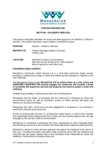 POSITION DESCRIPTION DIETITIAN - CHILDREN’S SERVICES This position description describes the scope and skills required of the Dietitian in Children’s Services. The position description may be subject to periodical re