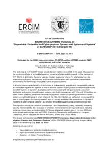 Call for Contributions  ERCIM/EWICS/ARTEMIS Workshop on “Dependable Embedded and Cyber-physical Systems and Systems-of-Systems” at SAFECOMPDECSoS ’15) at SAFECOMP 2015 – Delft, Sept. 22, 2015