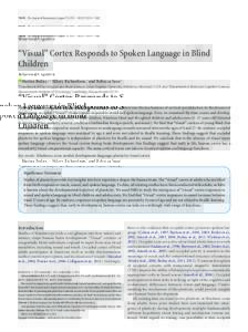 11674 • The Journal of Neuroscience, August 19, 2015 • 35(33):11674 –Behavioral/Cognitive “Visual” Cortex Responds to Spoken Language in Blind Children