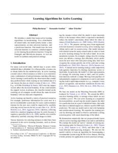 Learning Algorithms for Active Learning  Philip Bachman * 1 Alessandro Sordoni * 1 Adam Trischler 1 Abstract We introduce a model that learns active learning