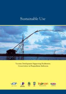 Report on Sustainable Use Recommendation in Pangandaran 1. 	 Introduction BAPPENAS, Forestry Department, Agricultural Department, Tourism Department and the new establish Fishery and Marine Department, The State
