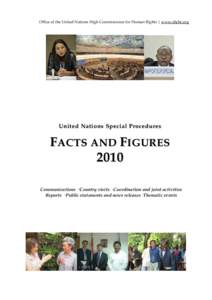 Office of the United Nations High Commissioner for Human Rights | www.ohchr.org  United Nations Special Procedures FACTS AND FIGURES 2010