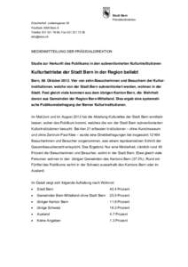 Stadt Bern Informationsdienst Präsidialdirektion Erlacherhof, Junkerngasse 49 Postfach 3000 Bern 8 Telefon[removed], Fax[removed]