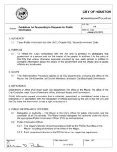 CITY OF HOUSTON Administrative Procedure A.P. No: Subject:  Guidelines for Responding to Requests for Public