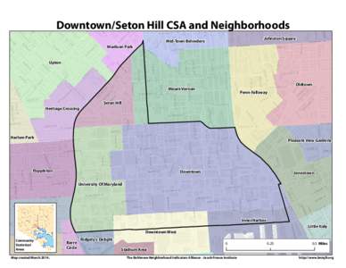 Downtown/Seton Hill CSA and Neighborhoods Johnston Square Mid-Town Belvedere Madison Park Upton