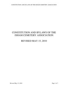 CONSTITUTION AND BYLAWS OF THE ISHAM CEMETERY ASSOCIATION  CONSTITUTION AND BYLAWS OF THE ISHAM CEMETERY ASSOCIATION REVISED MAY 15, 2010