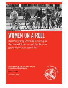Women on a Roll  Benchmarking women’s bicycling in the United States — and five keys to get more women on wheels