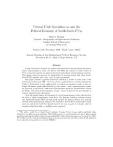Vertical Trade Specialization and the Political Economy of North-South-PTAs Mark S. Manger Lecturer, Department of International Relations London School of Economics 