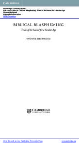 Cambridge University Press6 - Biblical Blaspheming: Trials of the Sacred for a Secular Age Yvonne Sherwood Copyright Information More information
