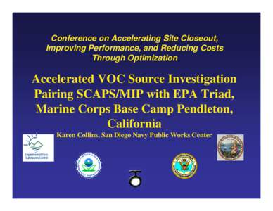 Accelerated VOC Source Investigation Pairing SCAPS/MIP with EPA Triad, Marine Corps Base Camp Pendleton, California