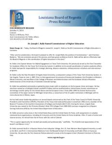 Louisiana Board of Regents Press Release FOR IMMEDIATE RELEASE October 9, 2014 Contact: Katara A. Williams, Ph.D.