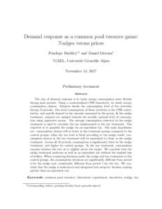 Demand response as a common pool resource game: Nudges versus prices Penelope Buckley∗1 and Daniel Llerena1 1  GAEL, Universit´e Grenoble Alpes