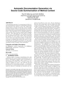 Automatic Documentation Generation via Source Code Summarization of Method Context Paul W. McBurney and Collin McMillan Department of Computer Science and Engineering University of Notre Dame Notre Dame, IN, USA