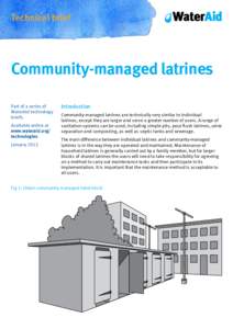 Technical brief  Community-managed latrines Part of a series of WaterAid technology briefs.