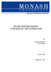 ACCIDENT RESEARCH CENTRE  IN-LINE SKATING INJURY: A REVIEW OF THE LITERATURE  by