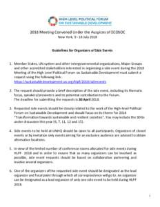 2018 Meeting Convened Under the Auspices of ECOSOC New York, July 2018 Guidelines for Organizers of Side Events 1. Member States, UN system and other intergovernmental organizations, Major Groups and other accredi