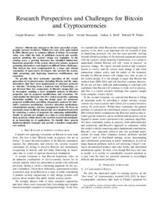 SoK: Research Perspectives and Challenges for Bitcoin and Cryptocurrencies  Joseph Bonneau∗†‡ , Andrew Miller§ , Jeremy Clark¶ , Arvind Narayanan∗ , Joshua A. Kroll∗ , Edward W. Felten∗ University, † Stan