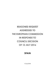 REASONED REQUEST ADDRESSED TO THE EUROPEAN COMMISSION IN RESPONSE TO COUNCIL DECISION OF 12 JULY 2016