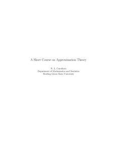 A Short Course on Approximation Theory N. L. Carothers Department of Mathematics and Statistics
