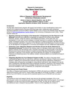Request for Applications:  Big Ideas Seed Grants Office of Research and Economic Development University of Nebraska-Lincoln