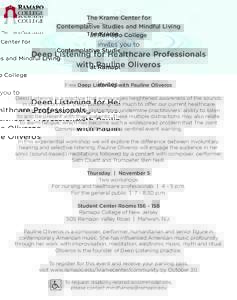 The Krame Center for Contemplative Studies and Mindful Living at Ramapo College invites you to