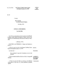 The Eastern Caribbean States Export Development Agency Act, 1993. No. 23 of[removed]ANTIGUA