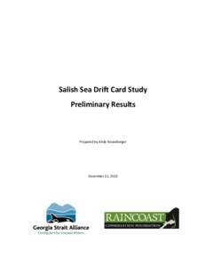 Salish Sea Drift Card Study Preliminary Results Prepared by Andy Rosenberger  December 12, 2013