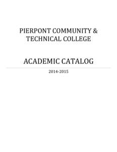 PIERPONT COMMUNITY & TECHNICAL COLLEGE ACADEMIC CATALOG[removed]