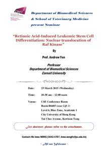 Department of Biomedical Sciences & School of Veterinary Medicine present Seminar “Retinoic Acid-Induced Leukemic Stem Cell Differentiation: Nuclear translocation of