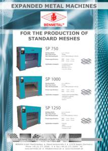EXPANDED METAL MACHINES  FOR THE PRODUCTION OF STANDARD MESHES SP 750 Working Width: