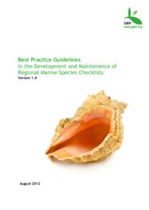 Best Practice Guidelines in the Development and Maintenance of Regional Marine Species Checklists Version 1.0  August 2012