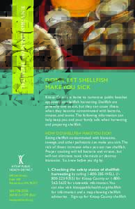 ENVIRONMENTAL HEALTH  DON’T LET SHELLFISH MAKE YOU SICK Kitsap County is home to numerous public beaches approved for shellfish harvesting. Shellfish are